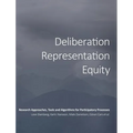Deliberation, Representation, Equity: Research Approaches, Tools and Algorithms for Participatory Processes