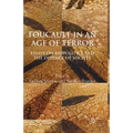 Foucault in an Age of Terror: Essays on Biopolitics and the Defence of Society