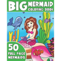 The Big Mermaid Coloring Book: Jumbo Mermaid Coloring Book For Kids