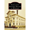 Portland's Historic Houses of Worship