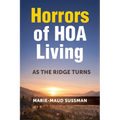 Horrors of HOA Living: As the Ridge Turns