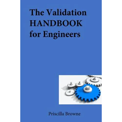 The Validation HANDBOOK for Engineers