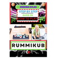 Step by Step Guide on How to Play Rummikub: Mastering The Art Of Playing Rummikub Like A Pro Even As A Beginner