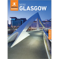Rough Guides Mini Glasgow: Travel Guide with eBook: 2026-2027 Insider Tips Must-See Sights Maps & Itineraries Covers: Merchant City, West End, Kelving