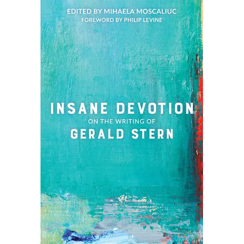 Insane Devotion: On the Writing of Gerald Stern