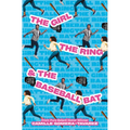 The Girl, the Ring, & the Baseball Bat