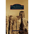 Black Hills National Forest: Harney Peak and the Historic Fire Lookout Towers