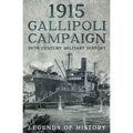 1915 Gallipoli Campaign