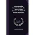 Observations & Sections Made in the District Lying Between the Dublin & Mourne Mountains