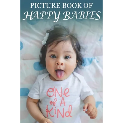Picture Book of Happy Babies: For Seniors with Dementia (Large Text) [Best Gifts for People with Dementia]