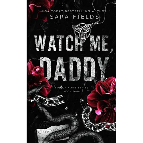 Watch Me, Daddy: Discreet Special Edition