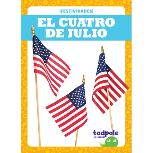 El Cuatro de Julio (Fourth of July)