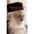 Elder Anthimos Of Saint Anne's: The wise and God-bearing Contemporary Father of Athos