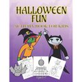 Halloween Fun Activity Book Ages 5-7: Connect The Dots - Spot The Difference - Maze - Word Search - Dot to Dot - Word Search for Kids - Kids Activitie