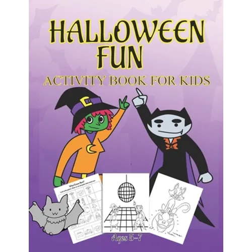 Halloween Fun Activity Book Ages 5-7: Connect The Dots - Spot The Difference - Maze - Word Search - Dot to Dot - Word Search for Kids - Kids Activitie