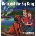 Bella and the Big Bang: A Gentle Giant With A Heart Of Gold