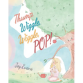 Thump, Wiggle, Wiggle, Pop!