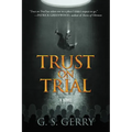 Trust on Trial