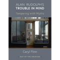 Alan Rudolph's Trouble in Mind: Tampering with Myths