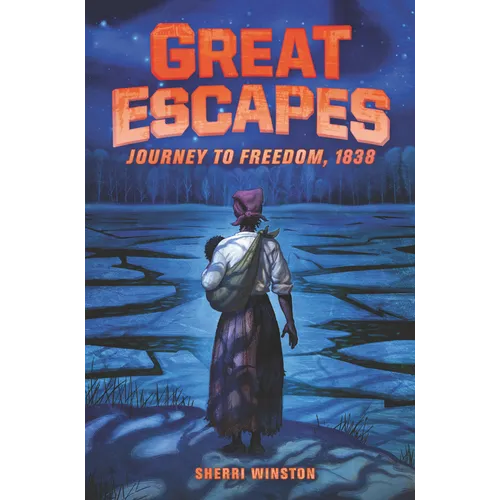 Great Escapes: Journey to Freedom, 1838