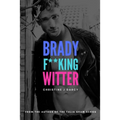 Brady F**king Witter: A Movie Star Romance