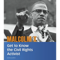 Malcolm X: Get to Know the Civil Rights Activist
