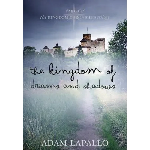 The Kingdom of Dreams and Shadows
