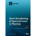 Stark Broadening of Spectral Lines in Plasmas
