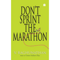 Don't Sprint the Marathon