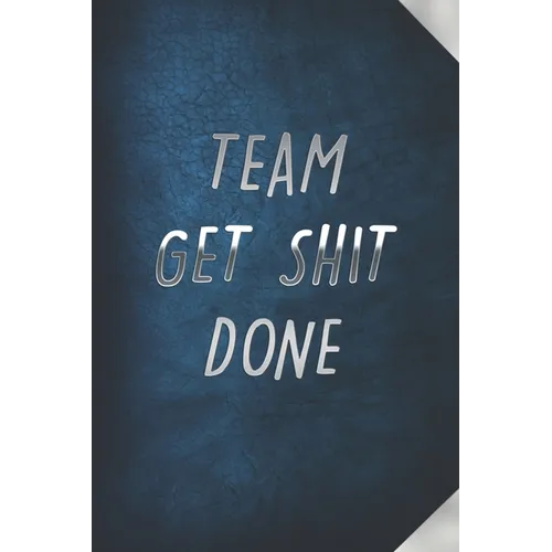 Team Get Shit Done: Funny Gift for Team Members At Work From Boss, Coworker Gift for Employee Appreciation Ideal Christmas Appreciation Da