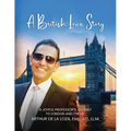 A British Love Story: Joyful Professor's Journey to London & The UK
