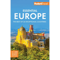 Fodor's Essential Europe: The Best of 26 Exceptional Countries