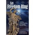 Let Freedom Ring: A 40-Day Tactical Training for Freedom from the Devil