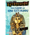 The Curse of King Tut's Mummy (Totally True Adventures): How a Lost Tomb Was Found