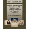 Vallely V. Northern Fire & Marine Ins Co U.S. Supreme Court Transcript of Record with Supporting Pleadings