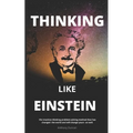 Thinking Like Einstein