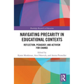 Navigating Precarity in Educational Contexts: Reflection, Pedagogy, and Activism for Change