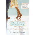 Kiss Me Like You Mean It: Solomon's Crazy in Love How-To Manual