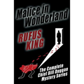 Malice in Wonderland: The Complete Adventures of Chief Bill Duggan