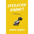 Operation Dimwit: A Penelope Lemon Novel