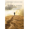 In Your Times: A 20th Century Grandfather Writes to His 21st Century Grandchildren