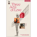 Three Acts of Love: The Start of Space; Fangirl, or the Justification of Limerence; With the Love of Neither God Nor State