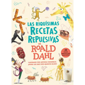 Las Riquísimas Recetas Repulsivas de Roald Dahl / Roald Dahl's Revolting Recipes