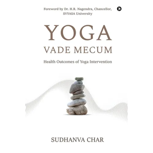 Yoga Vade Mecum: Health Outcomes of Yoga Intervention