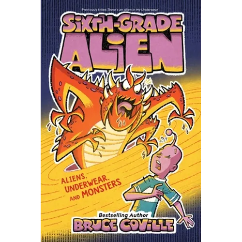 Aliens, Underwear, and Monsters
