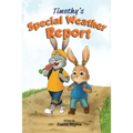 Timothy's Special Weather Report
