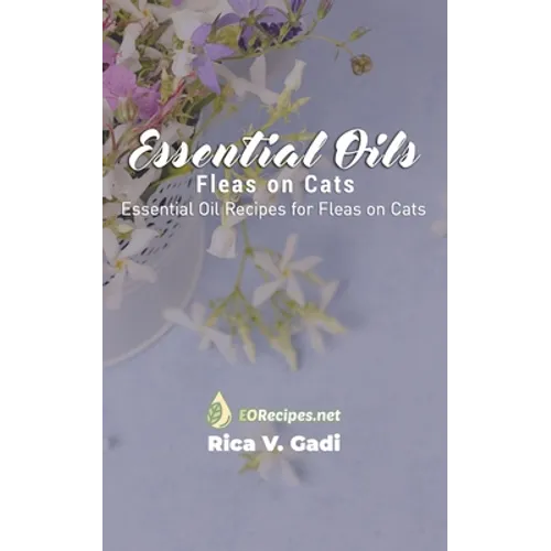 Essential Oils for Fleas on Cats: Essential Oil Recipes for Fleas on Cats