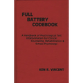 The Full Battery Codebook: A Handbook of Psychological Test Interpretation for Clinical, Counseling, Rehabilitation, and School Psychology