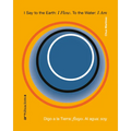 I Say to the Earth: I Flow. to the Water: I Am: Art Situacions III
