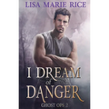 I Dream of Danger